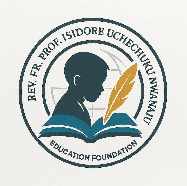 REV. FR. DR. ISIDORE UCHECHUKWU NWANAJU EDUCATION FOUNDATION